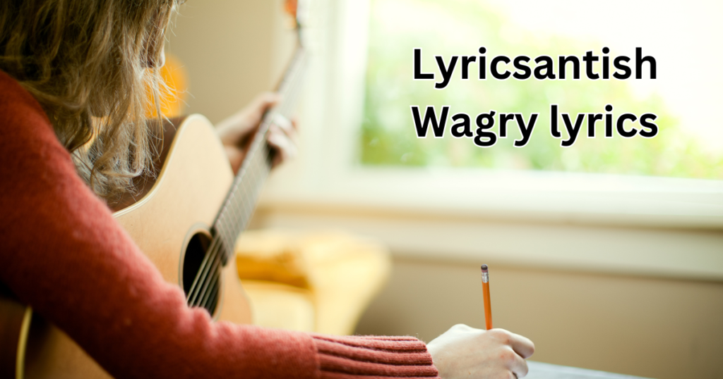 Antish Wagry Unveiled: The Cultural and Emotional Impact of the Lyrics