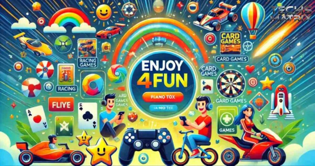 Enjoy4Fun: Your Ultimate Destination for Online Entertainment