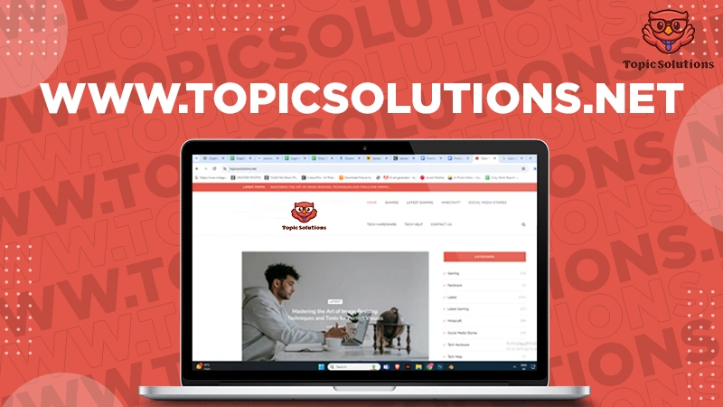 The Ultimate Knowledge Hub: What TopicSolutions.Net Offers You