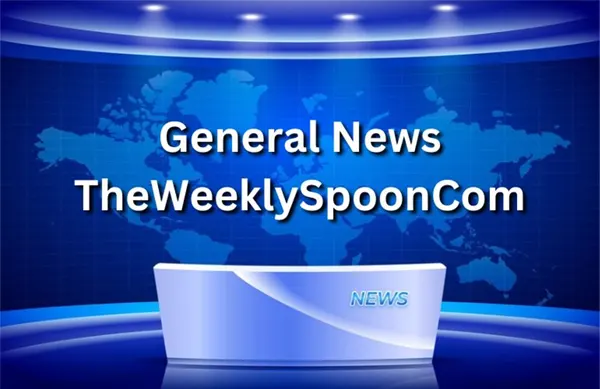 General News Theweeklyspoon.com: Your Gateway to Latest News