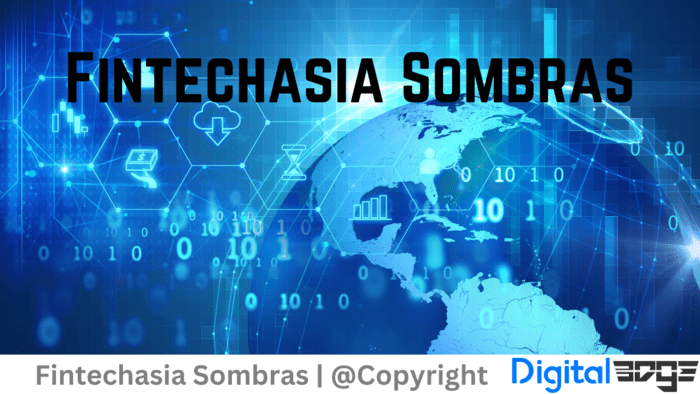 Sombras FintechAsia: Shaping the Future of Digital Finance